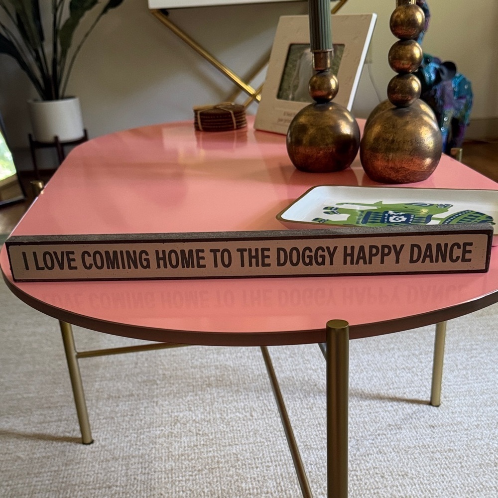 Doggy Happy Dance Home Accent Sign
